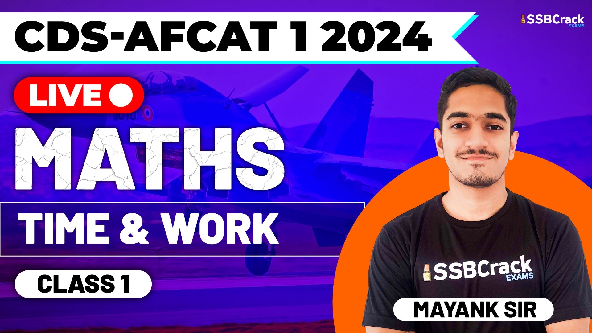 CDS AFCAT 1 2024 Exam Maths Time Work Class 1