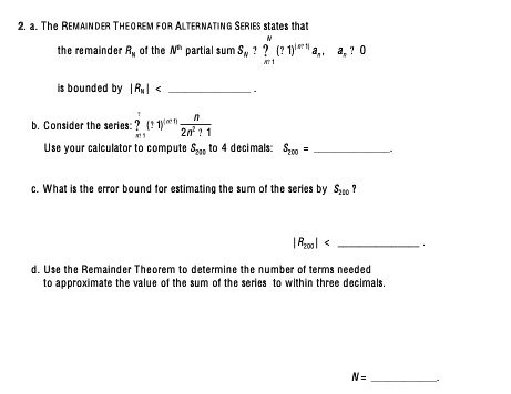 SOLVED The Remainder Theorem For ALTERNATING SERIES States That In All 